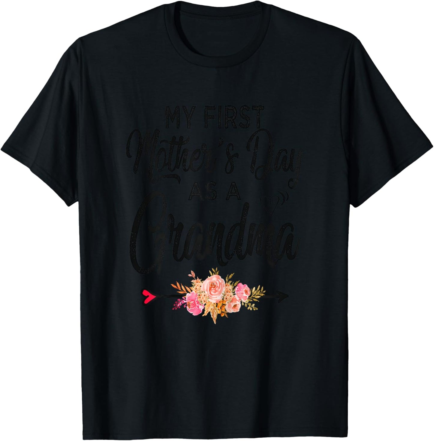 My first Mother's day as a grandma 2026 Funny Mothers Day T-Shirt - T-Shirt | Black