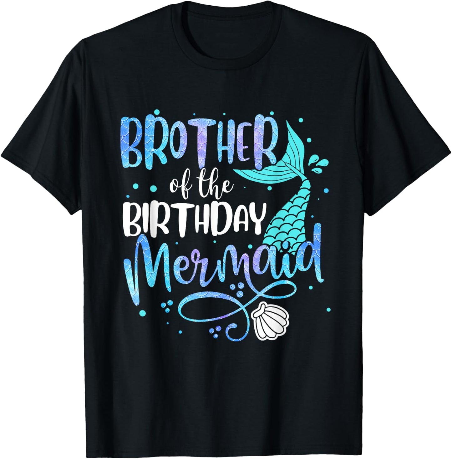 Brother Of The Birthday Mermaid Family Matching Party Squad T-Shirt - T-Shirt | Black