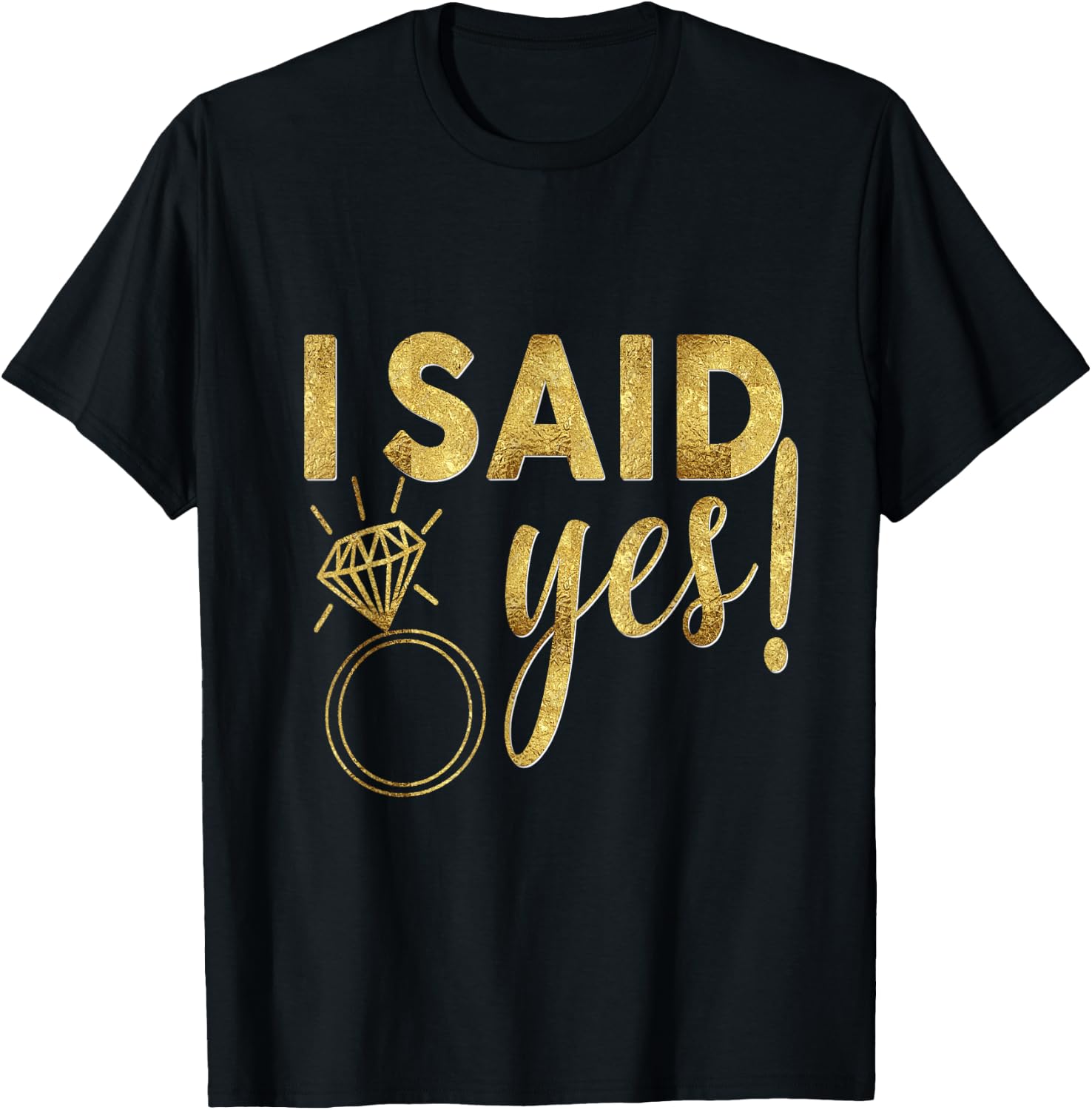 Bride Shirt I Said Yes Matching Wedding Bachelorette T-Shirt - T-Shirt | Black