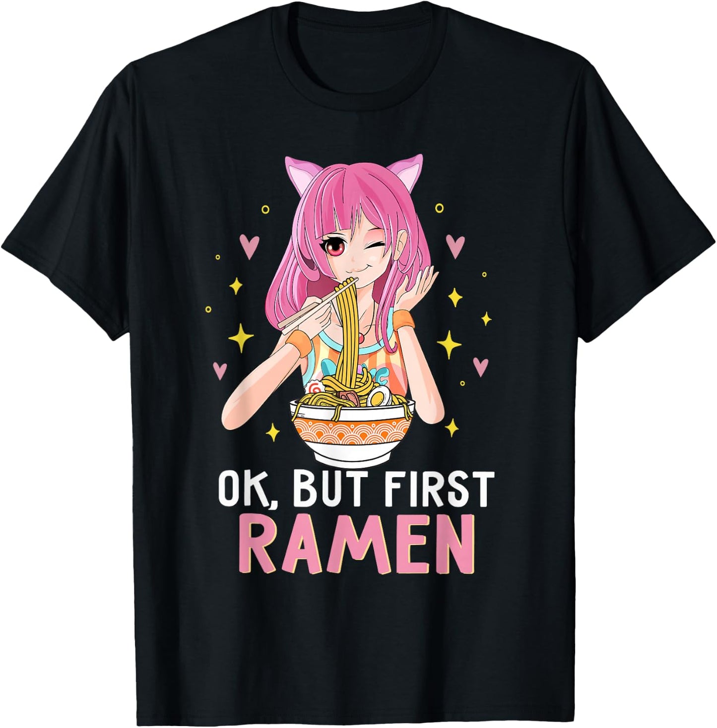 Ok But First Ramen Kawaii Ramen Lover Gifts Teen Girl T-Shirt - T-Shirt | Black