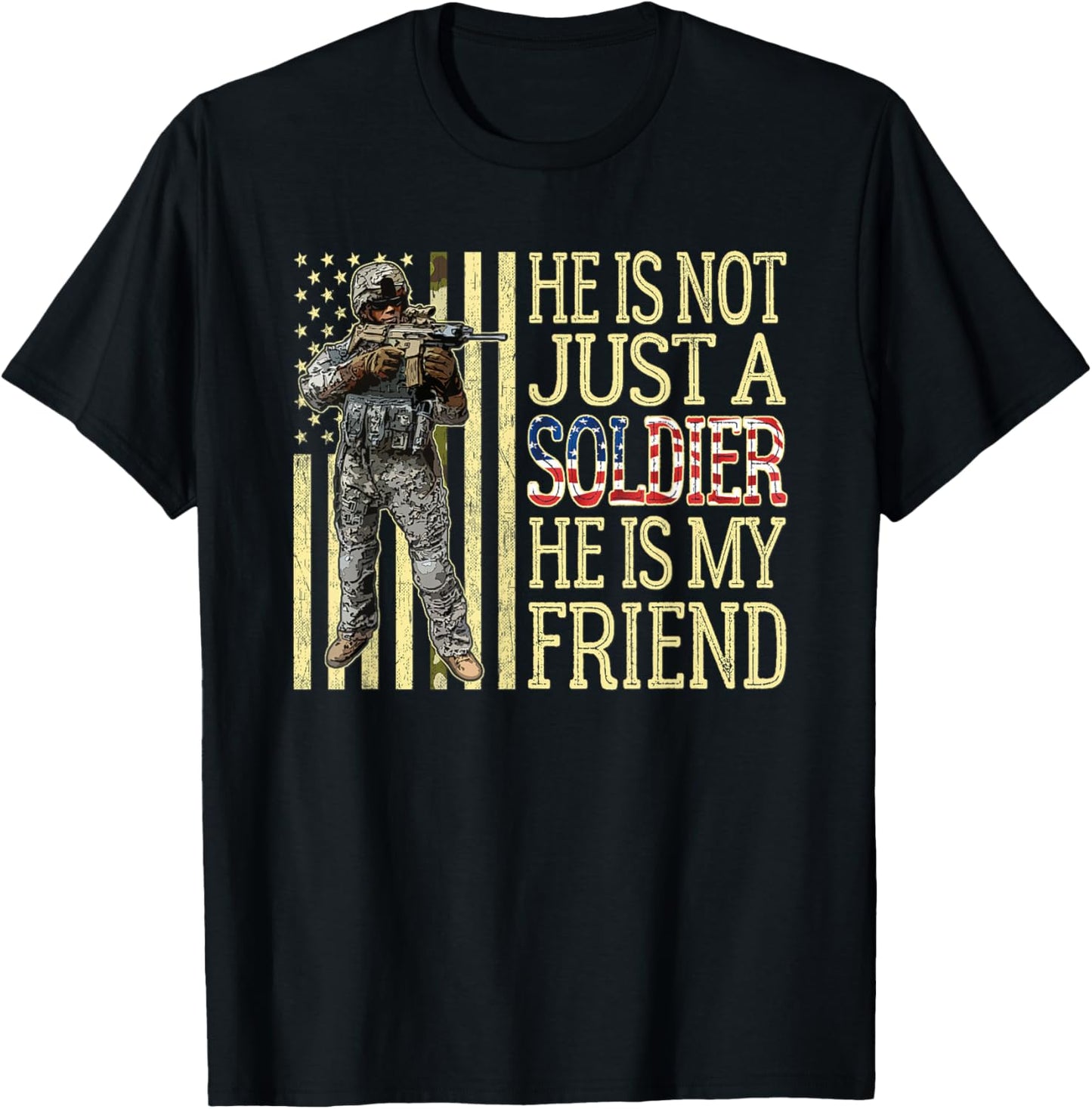 My Best Friend Is A Soldier Proud Army Friend Military Gift T-Shirt - T-Shirt | Black