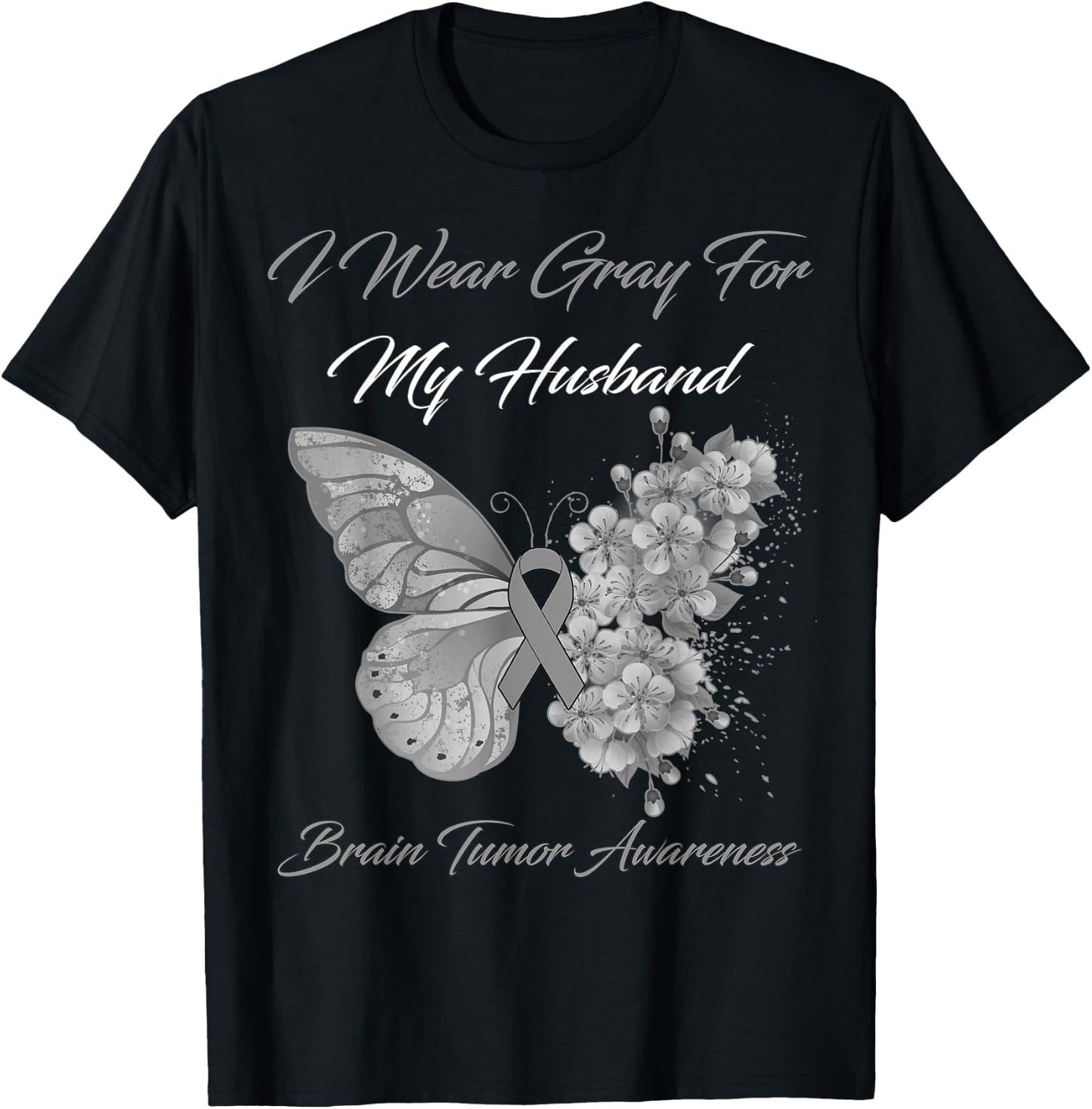 Butterfly I Wear Gray For My Husband Brain Tumor Awareness T-Shirt - T-Shirt | Black
