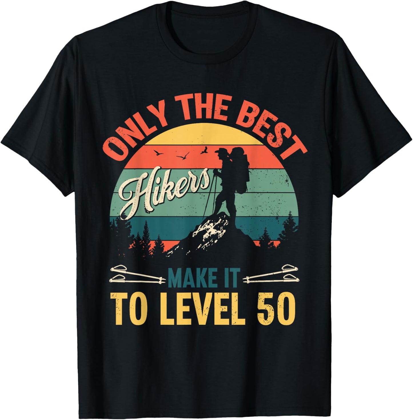 Level 50 Year Old Hiker Vintage 50th Birthday Gift T-Shirt - T-Shirt | Black