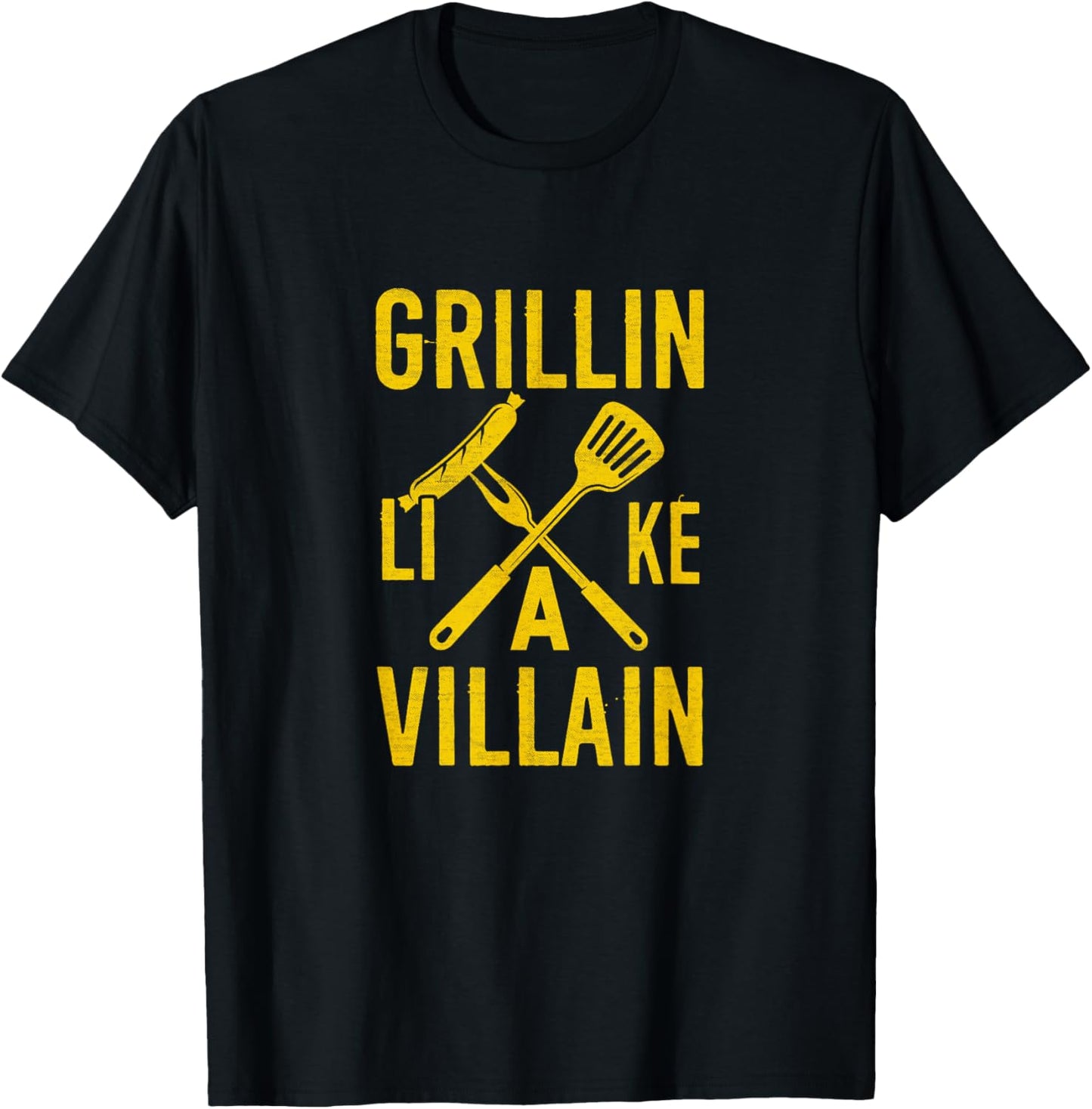 Coal grilling Steak cooking Beef Pork Grillin like a Villain T-Shirt - T-Shirt | Black