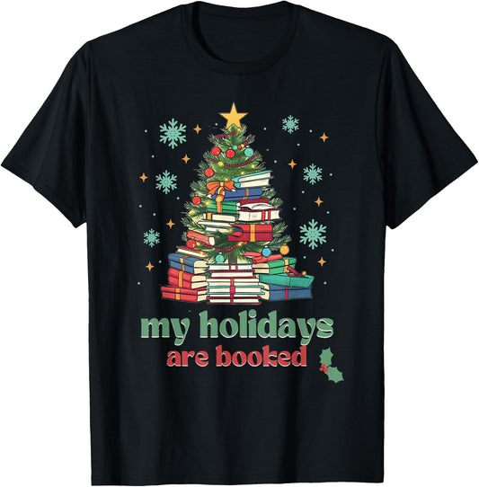 My Holidays Are Booked Christmas, Book Lover Librarian Xmas T-Shirt - T-Shirt | Black