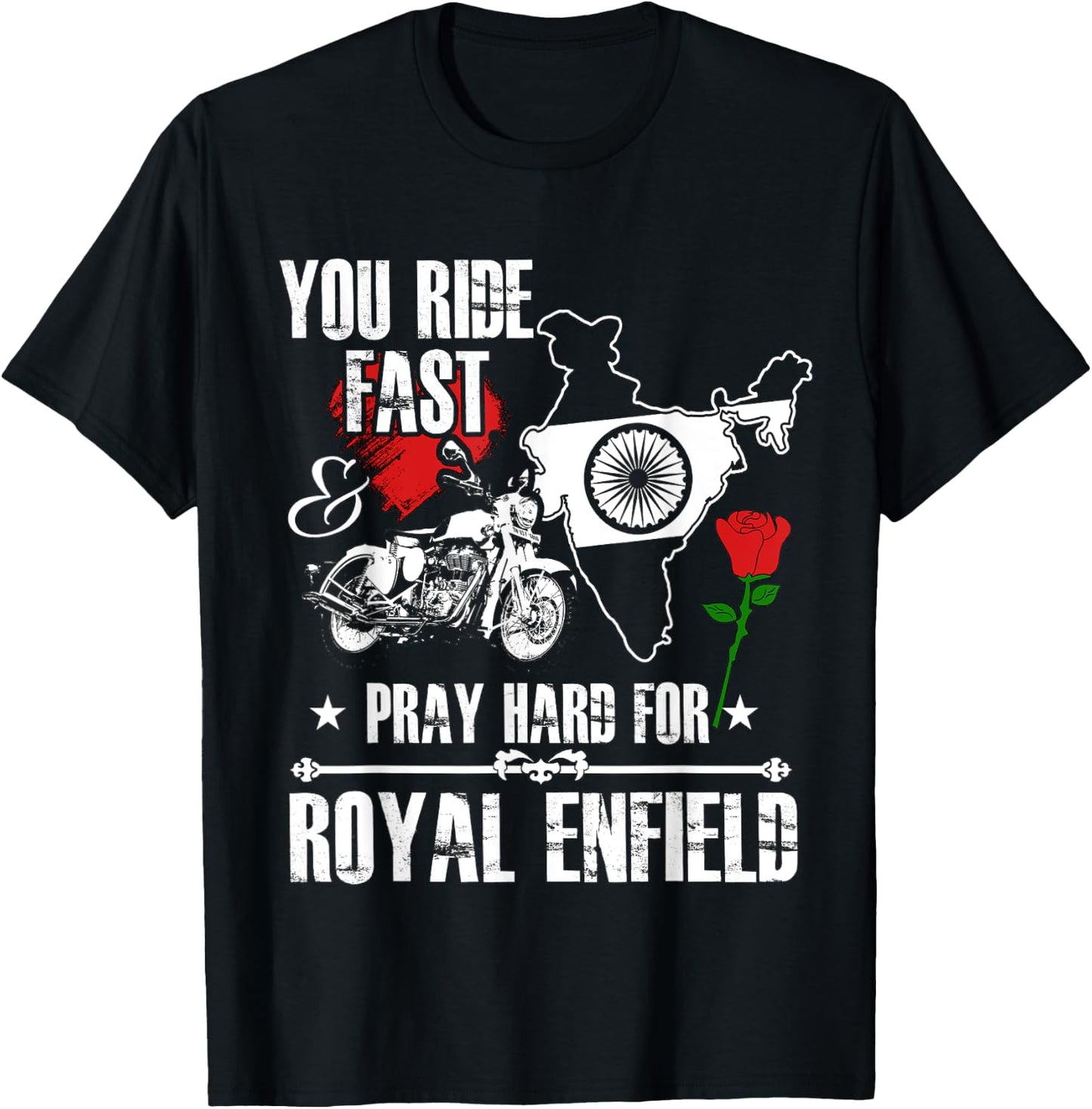 You Ride Fast & Pray Hard For Royal Enfield T shirt T-Shirt - T-Shirt | Black
