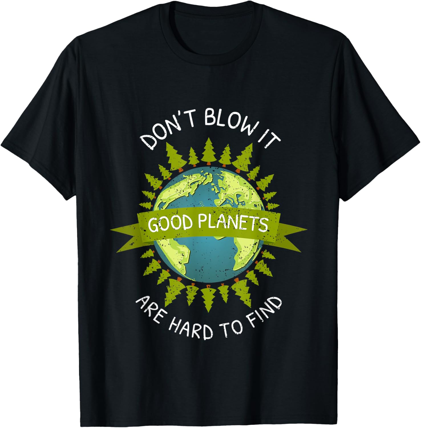 Earth Day Good Planets Are Hard To Find Recycle Gift T-Shirt - T-Shirt | Black