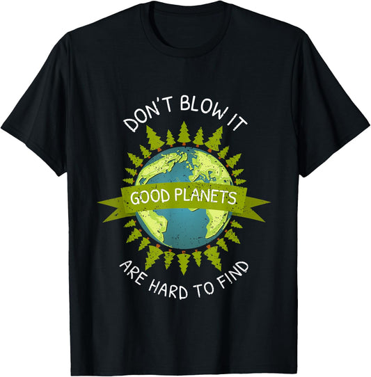 Earth Day Good Planets Are Hard To Find Recycle Gift T-Shirt - T-Shirt | Black