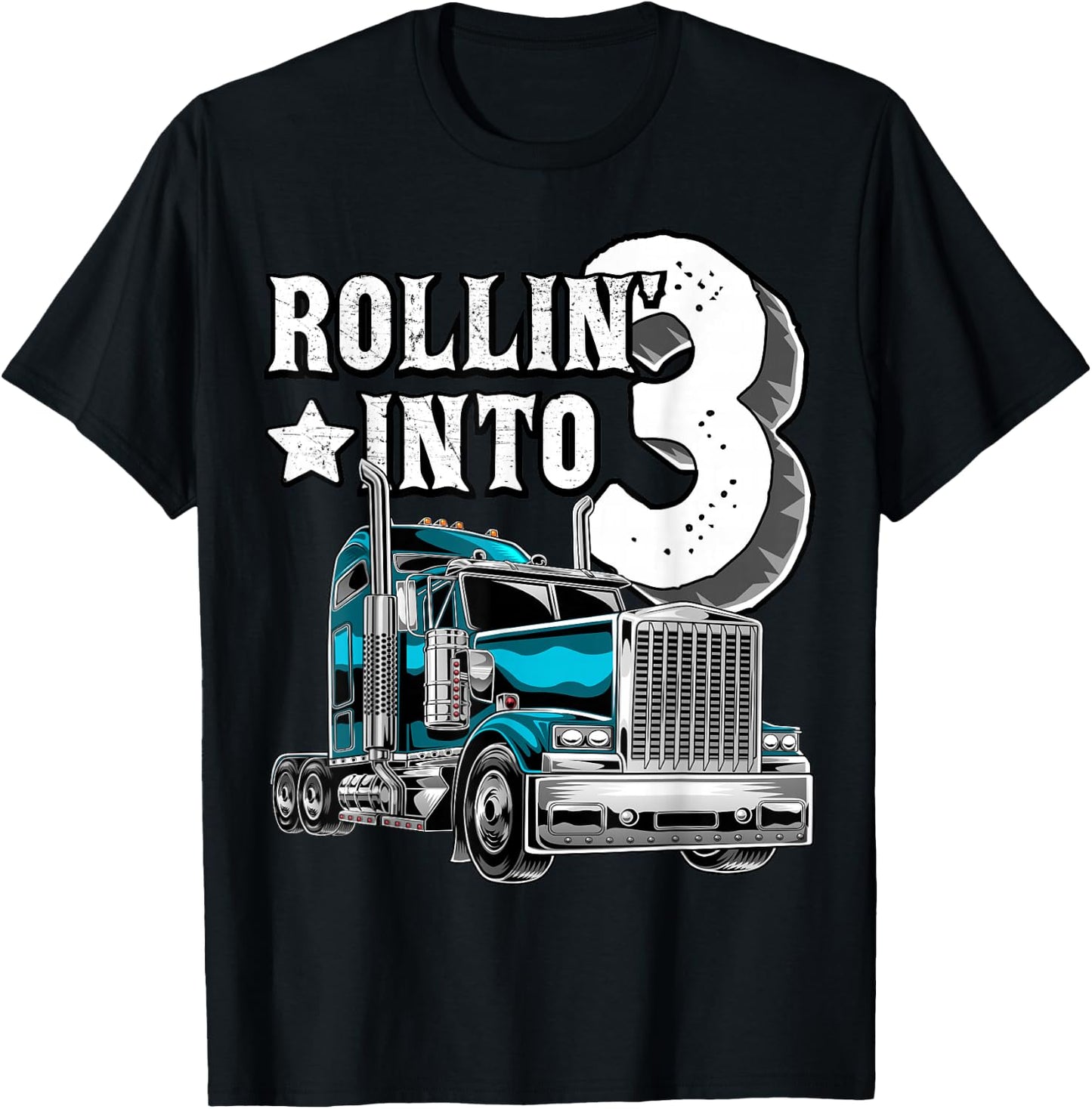 Rollin into 3 Big Rig Semi-Trailer Truck 3rd Birthday Gift T-Shirt - T-Shirt | Black
