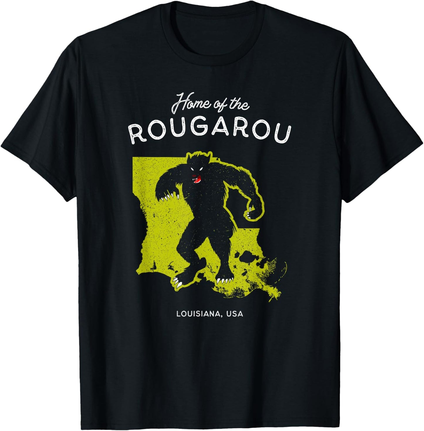 Home of the Rougarou - Louisiana, USA Cryptid T-Shirt - T-Shirt | Black