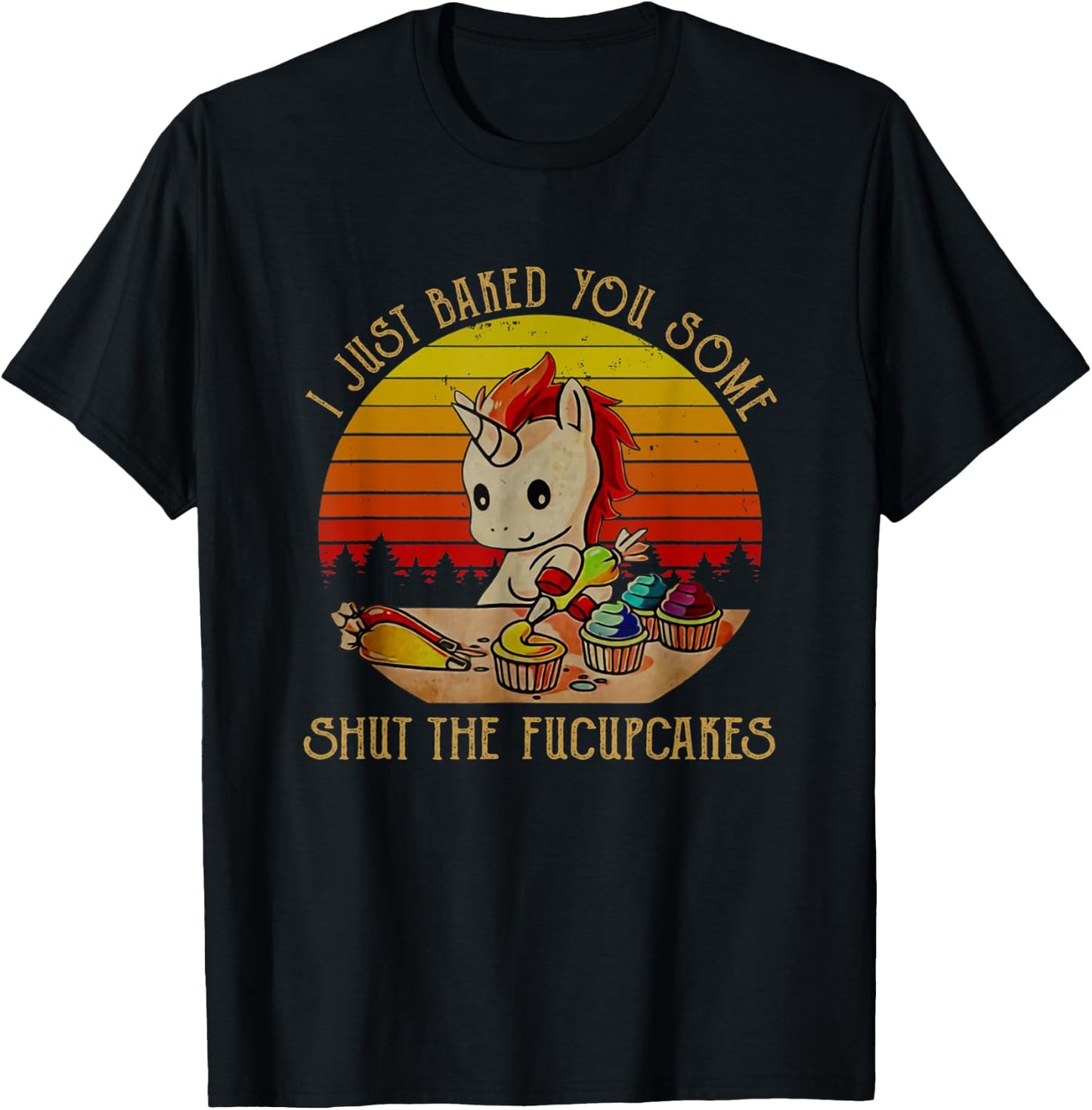I just baked you some shut the fucupcakes Unicorn Halloween T-Shirt - T-Shirt | Black