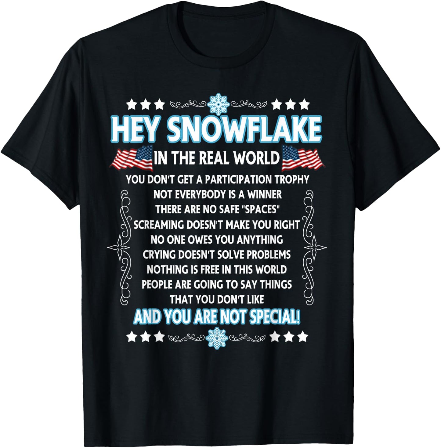 Hey Snowflake the real world funny veteran gift T-Shirt - T-Shirt | Black