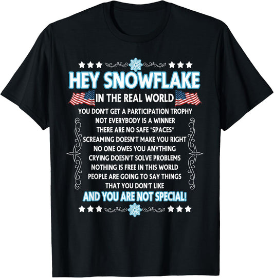 Hey Snowflake the real world funny veteran gift T-Shirt - T-Shirt | Black