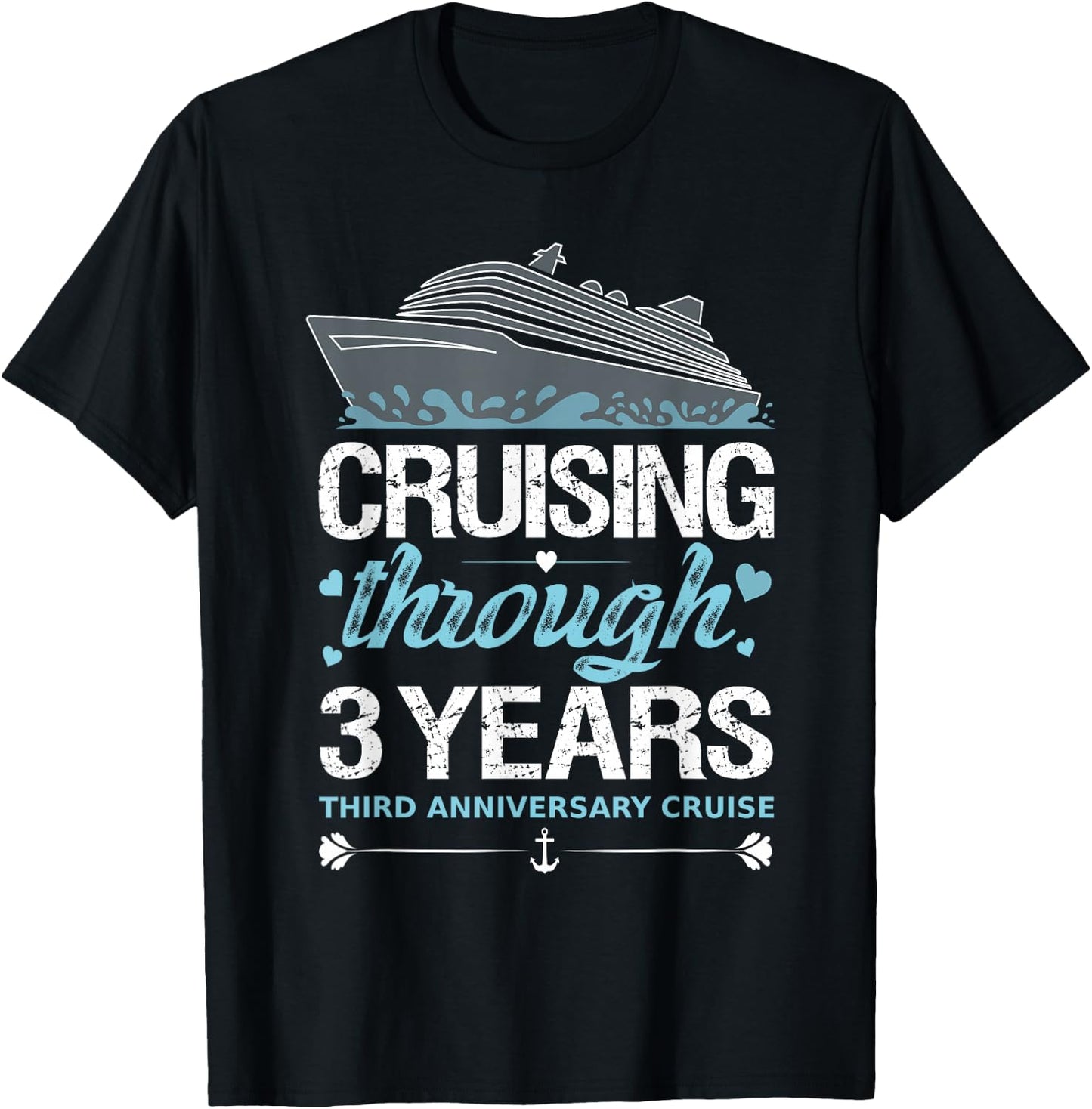 Cruising Through 3 Years 3rd Anniversary Cruise Wedding T-Shirt - T-Shirt | Black