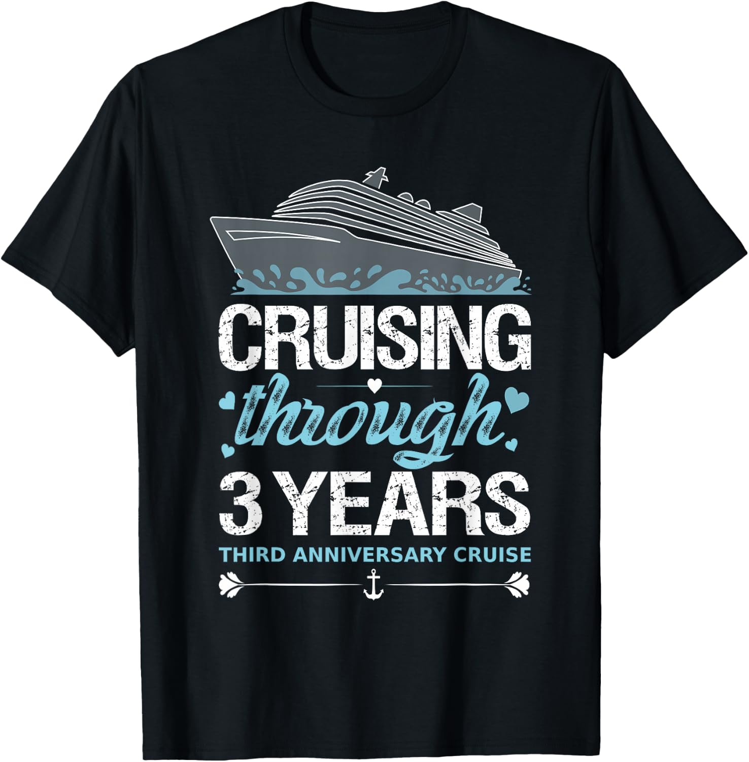 Cruising Through 3 Years 3rd Anniversary Cruise Wedding T-Shirt - T-Shirt | Black