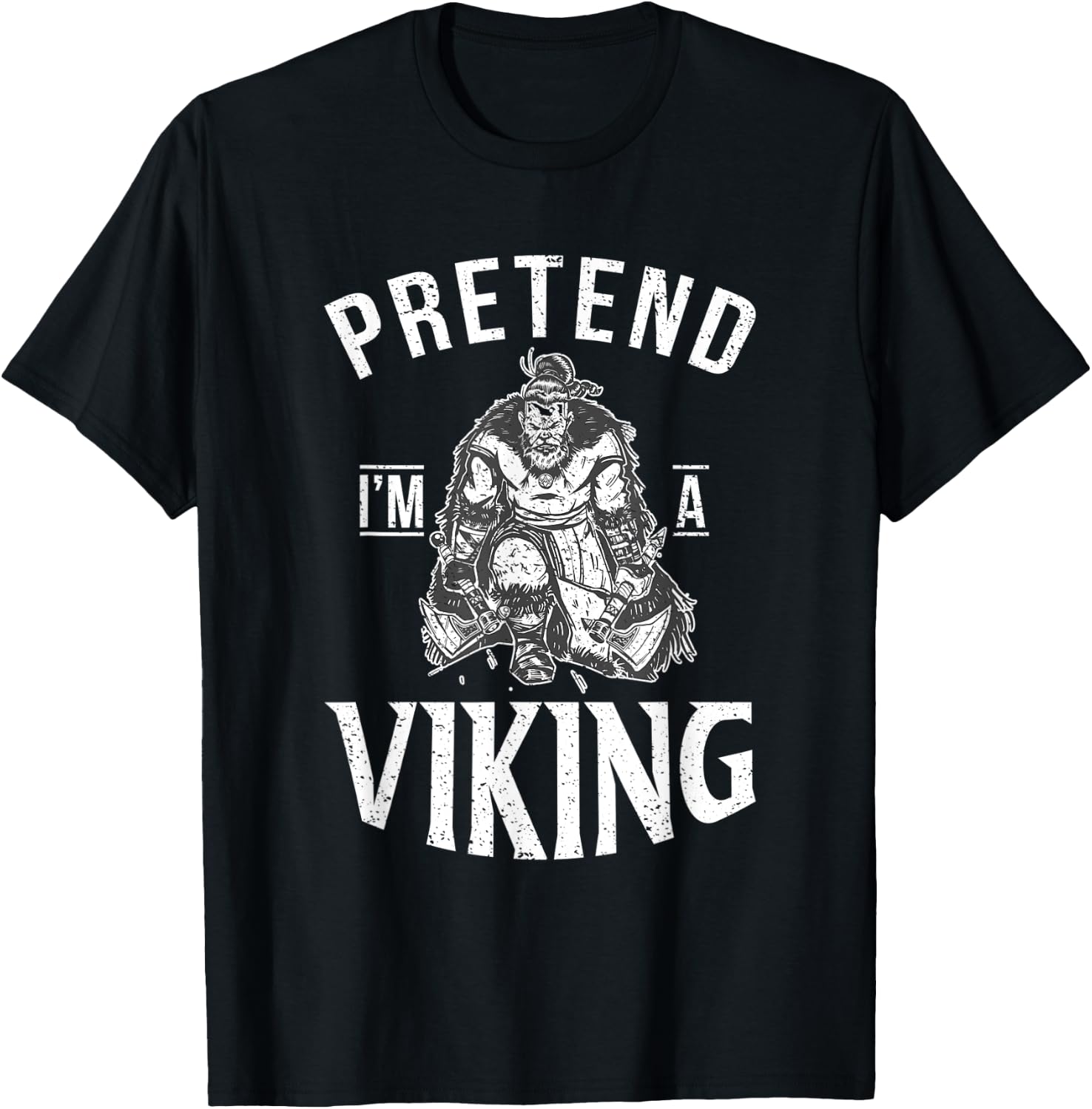 Pretend im a Viking Odin Nordic Viking T-Shirt - T-Shirt | Black
