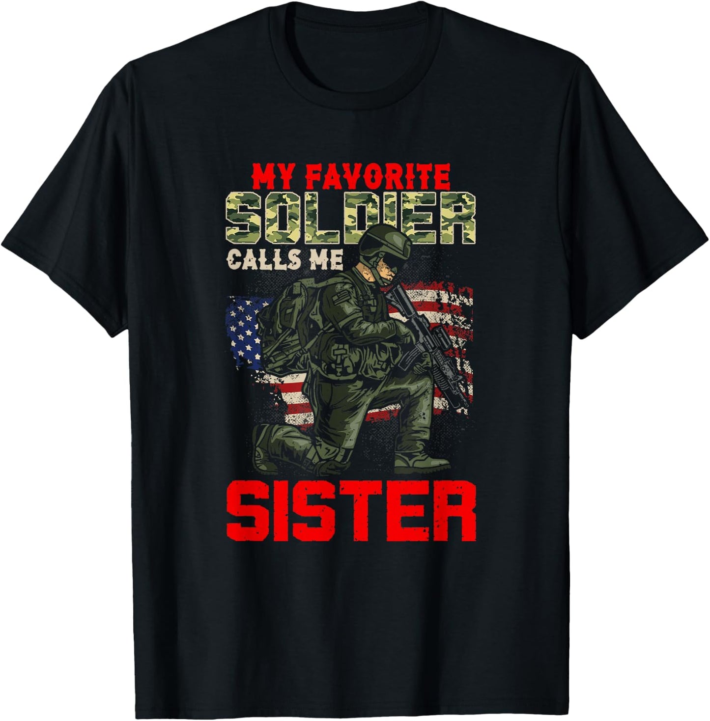 Vintage My Favorite Soldier Calls Me Sister Soldier Lover T-Shirt - T-Shirt | Black