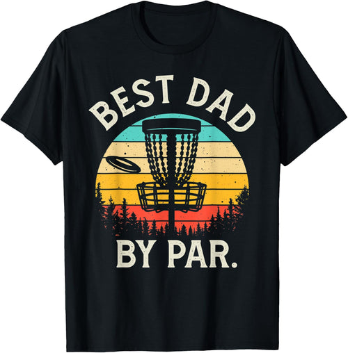Best Dad By Par Funny Disc Golf Gift Father's Day Golfing