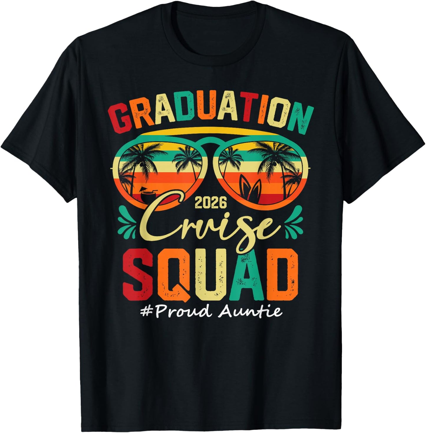 Graduation Cruise Squad 2026 Proud Auntie Funny Cruising T-Shirt - T-Shirt | Black