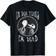 Corpse Bride - In Dog Years I'm Dead T-Shirt - T-Shirt | Black