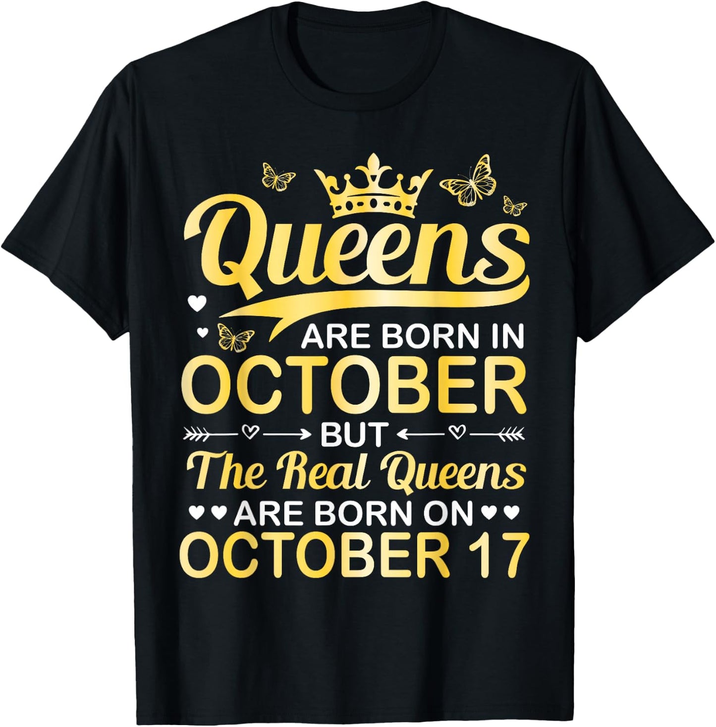 Queens Are Born In Oct Real Queens Are Born On October 17 T-Shirt - T-Shirt | Black