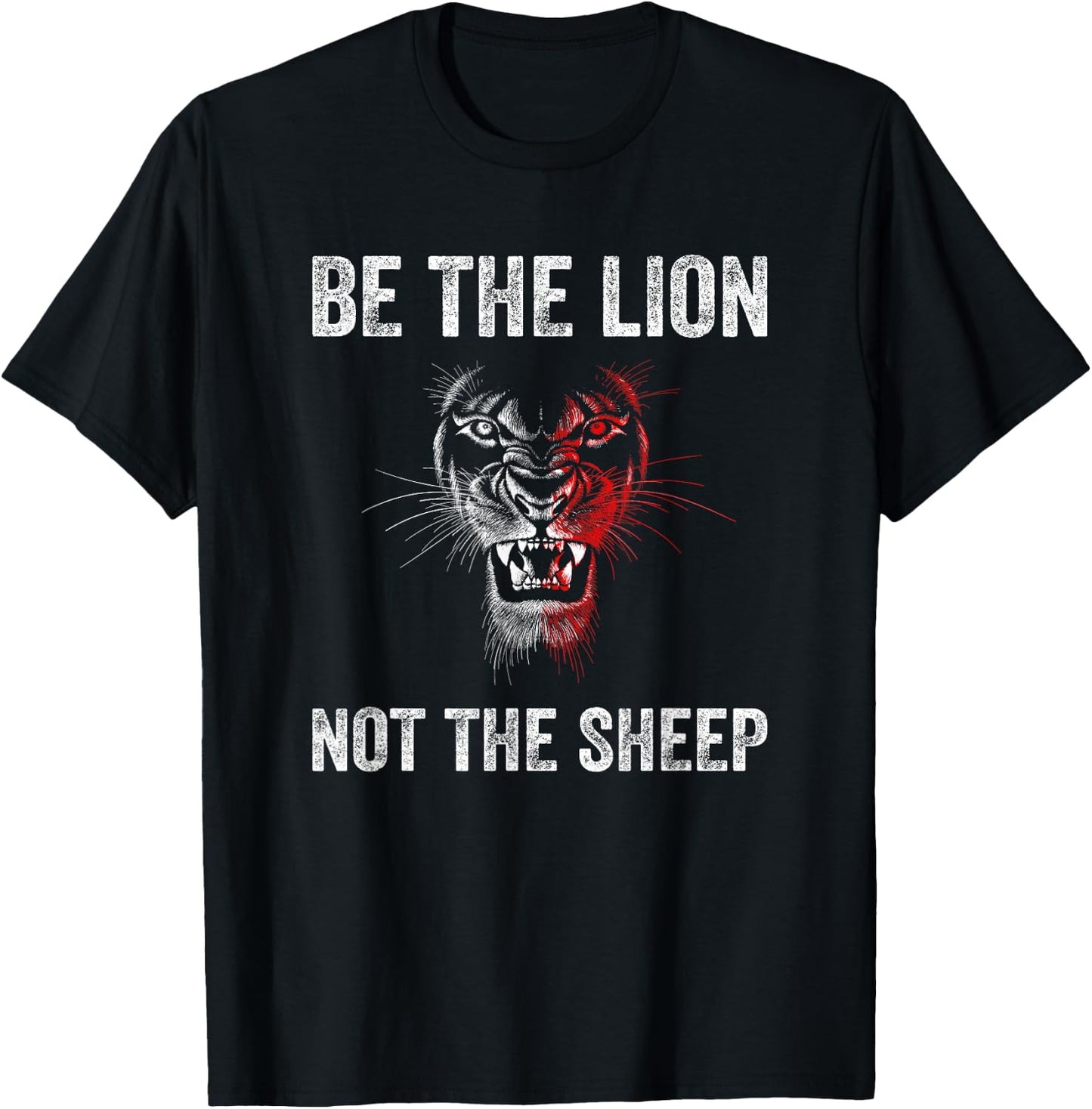 Be The Lion Not The Sheep Raise Lions T-Shirt - T-Shirt | Black