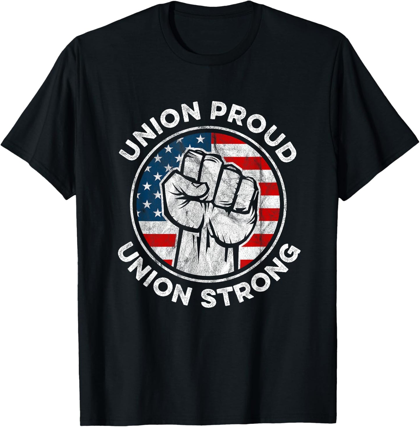 Union Proud Union Strong American Flag - Union Worker T-Shirt - T-Shirt | Black