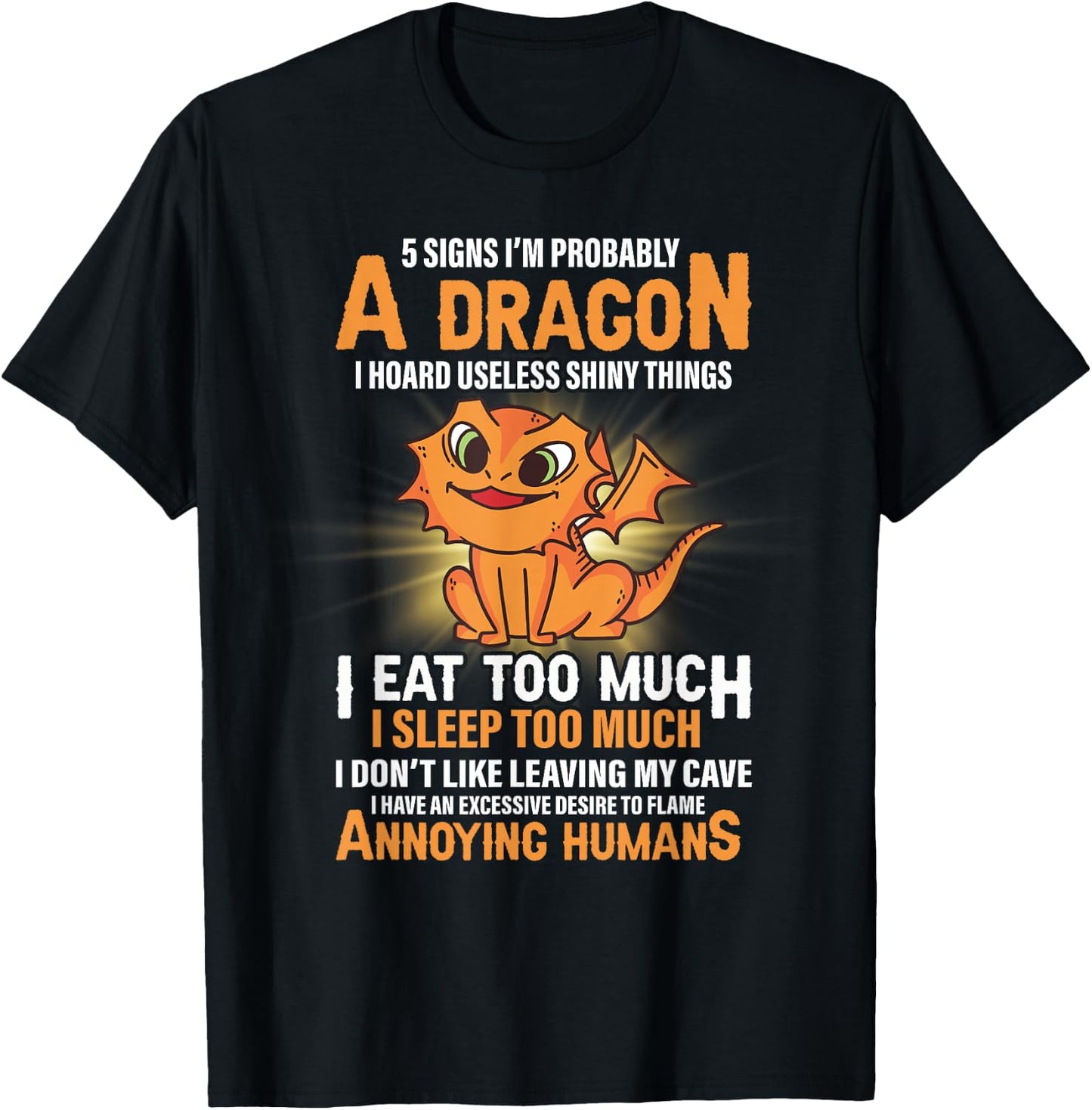 5 Signs That I'm Probably A Dragon Dragon Lover T-Shirt - T-Shirt | Black