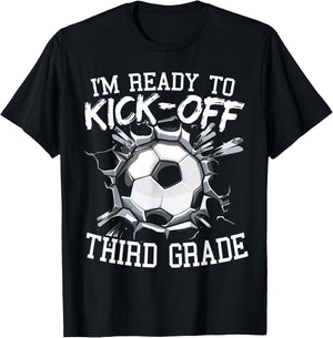 I'm Ready To Kick-Off Third Grade First Day Of School T-Shirt - T-Shirt | Black