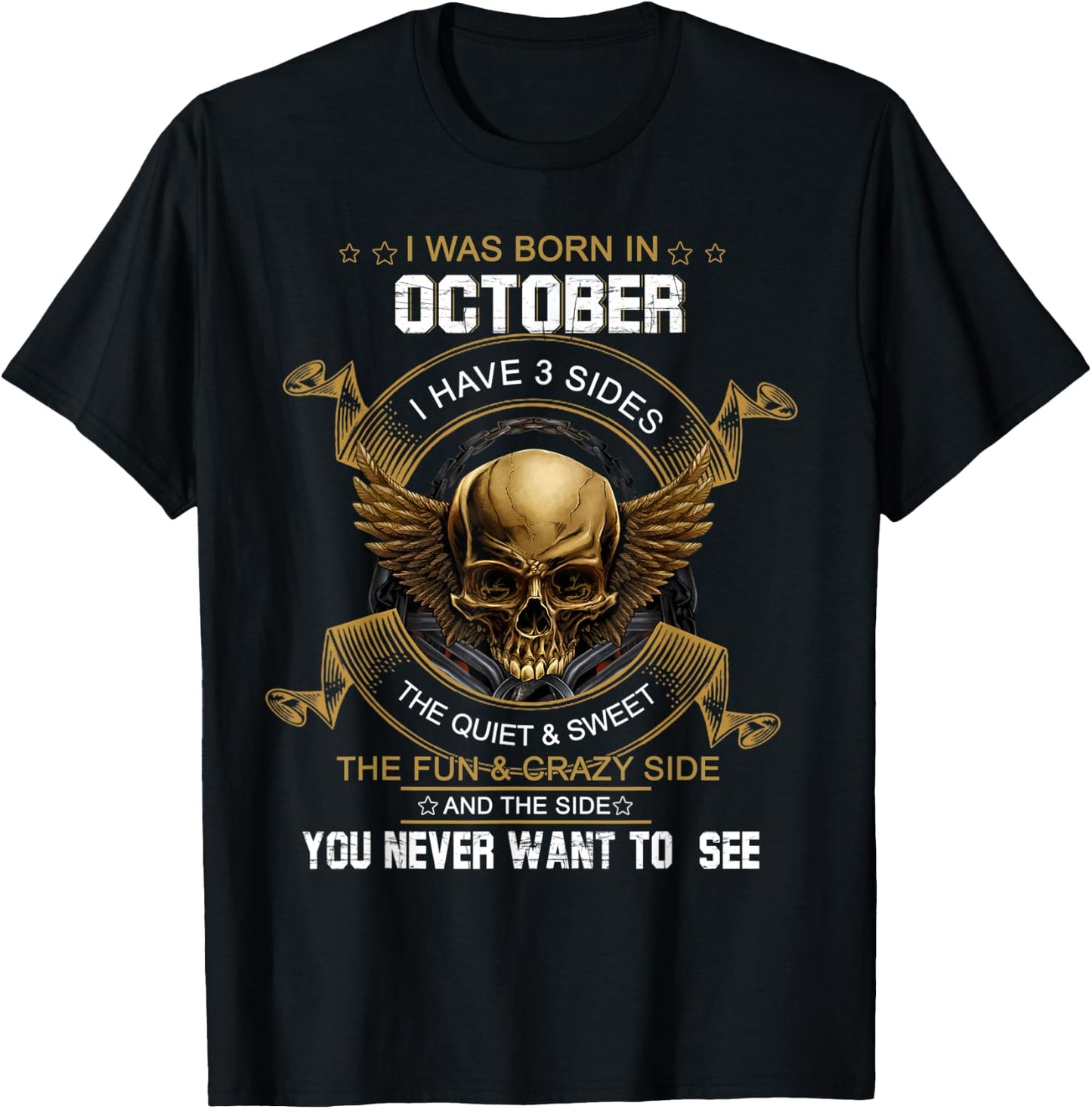 I Was Born In October I Have 3 Sides Skull Happy Birthday T-Shirt - T-Shirt | Black