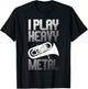 I Play Heavy Metal - Euphonium Euphoniumist Marching Band T-Shirt - T-Shirt | Black