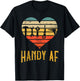 Handy AF Handyman Woodworking Mechanical Tools Gift T-Shirt - T-Shirt | Black