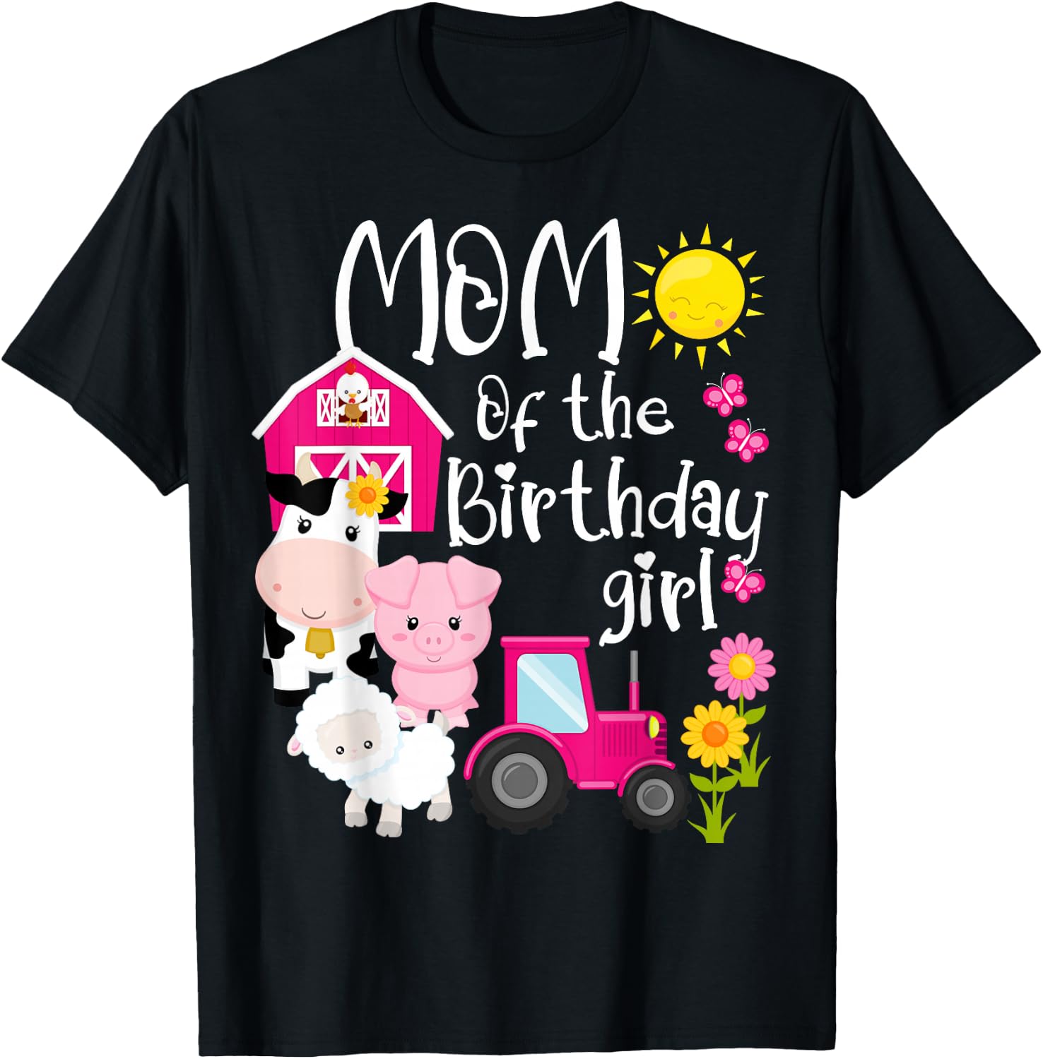 Farm Animals Mom Of The Birthday Girl Party Barnyard Bday T-Shirt - T-Shirt | Black