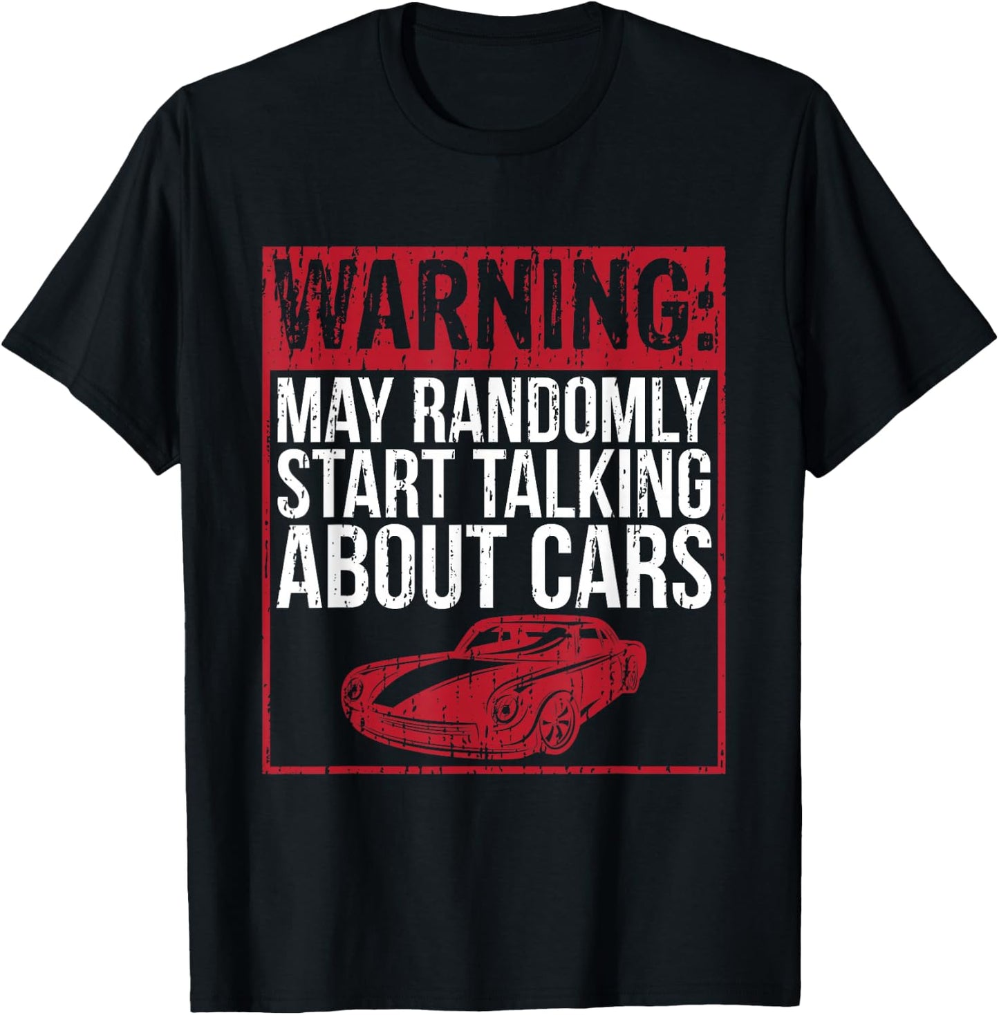 Funny Auto Repair May Randomly Start Talking About Cars T-Shirt - T-Shirt | Black