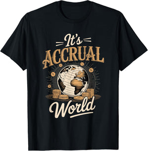 It's Accrual World Accountant Accounting T-Shirt - T-Shirt | Black