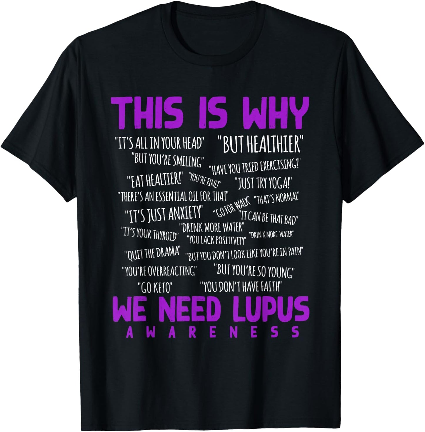 This is Why We Need Lupus Awareness T-Shirt - T-Shirt | Black