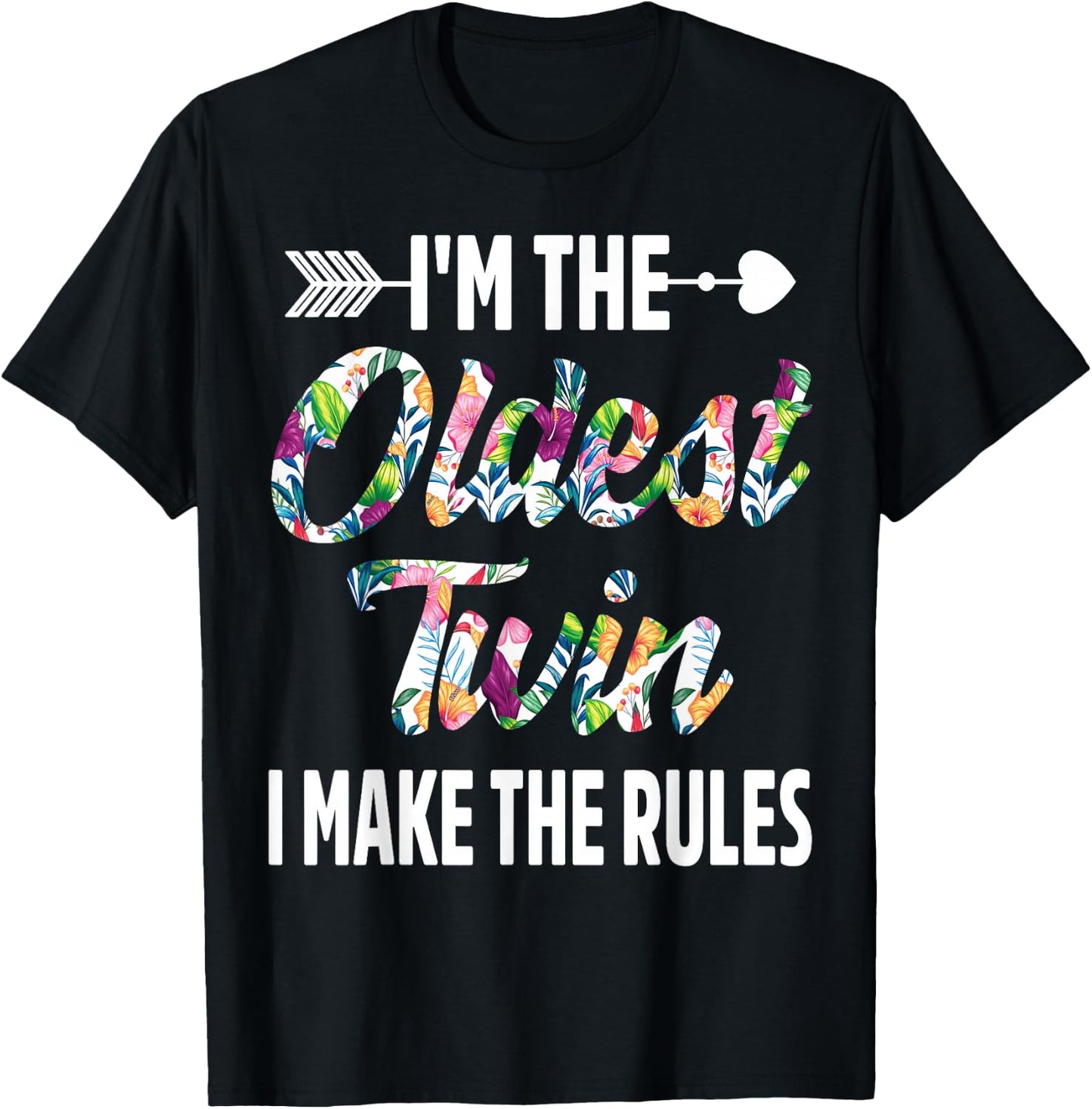 I'm The Oldest Twin I Make The Rules Sibling Birthday Twins T-Shirt - T-Shirt | Black