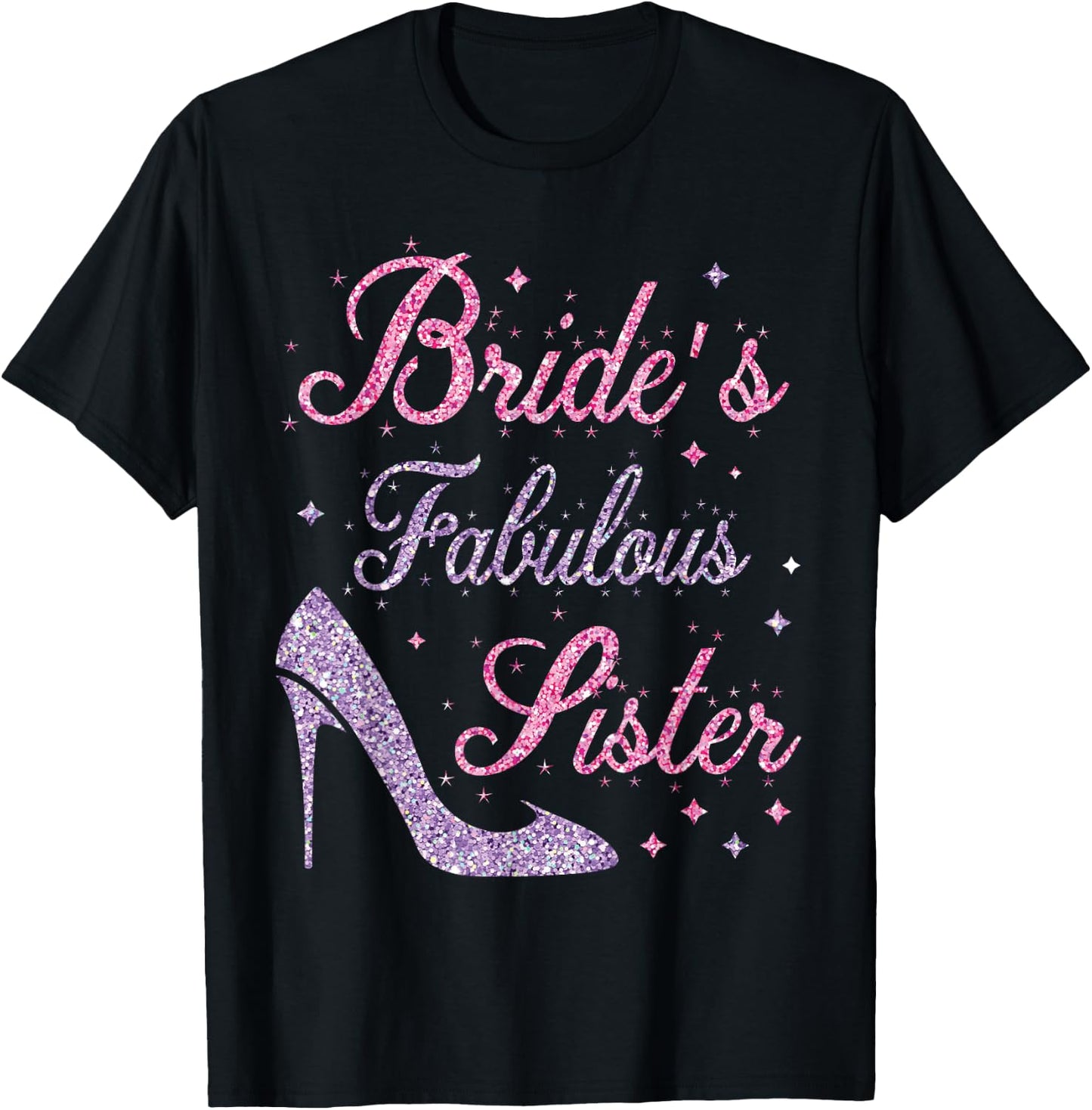 Bride's Fabulous Sister Happy Marry Wedding Mother Day T-Shirt - T-Shirt | Black