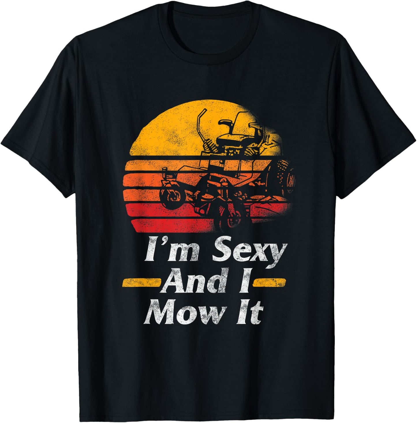 I'm Sexy I Mow It Lawn Mower Gardening Gift Women T-Shirt - T-Shirt | Black