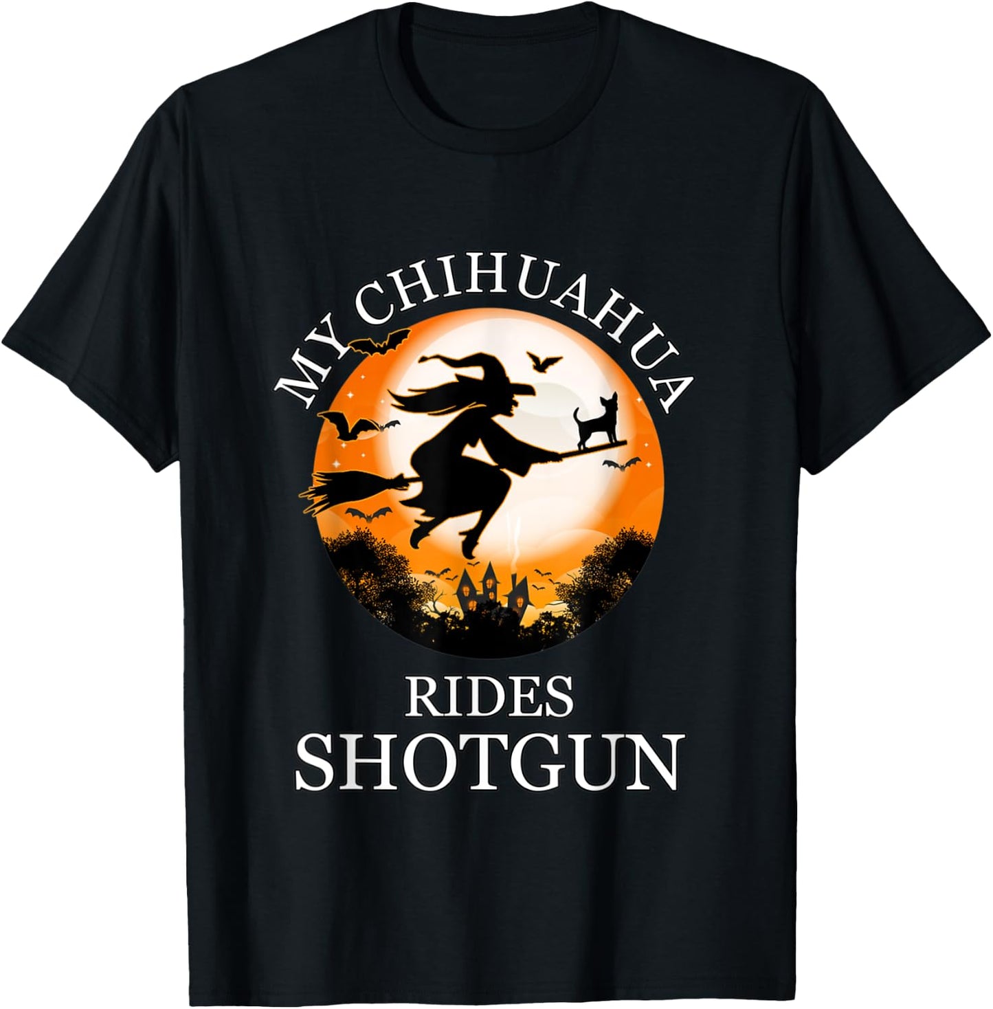 My Chihuahua Rides Shotgun Funny Dog Owner Lover Halloween T-Shirt - T-Shirt | Black
