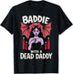 Baddie With A Dead Daddy T-Shirt - T-Shirt | Black