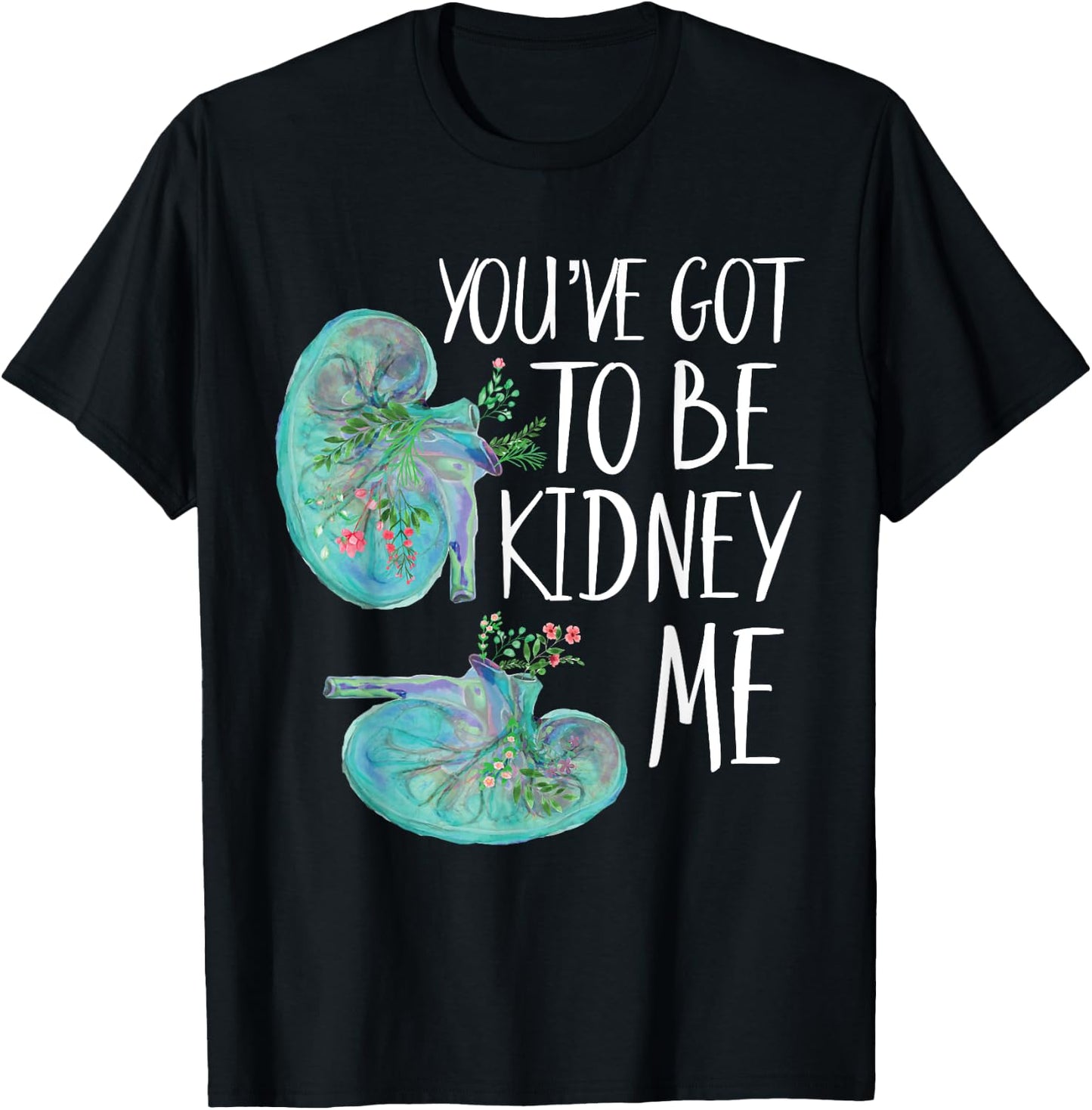 Kidney Pun Are You Kidney Me Dialysis Tech Nephrology Nurse T-Shirt - T-Shirt | Black