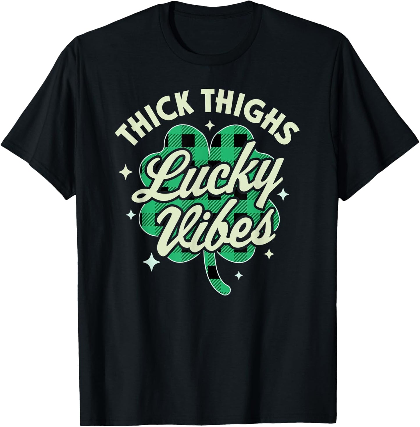 Thick Thighs Lucky Vibes Buffalo Plaid Saint Patrick's Day T-Shirt - T-Shirt | Black