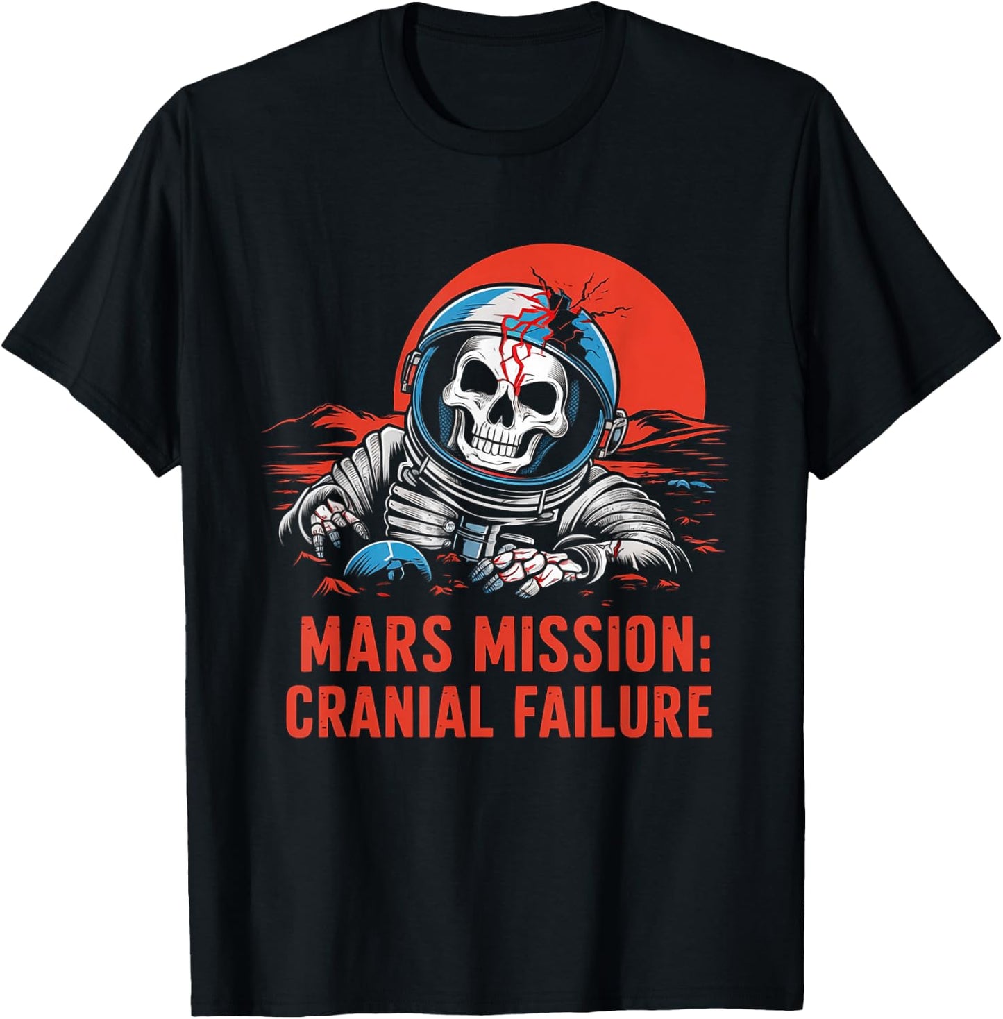 Mars Mission Carnial Failure Skeleton Astronaut Skull T-Shirt - T-Shirt | Black