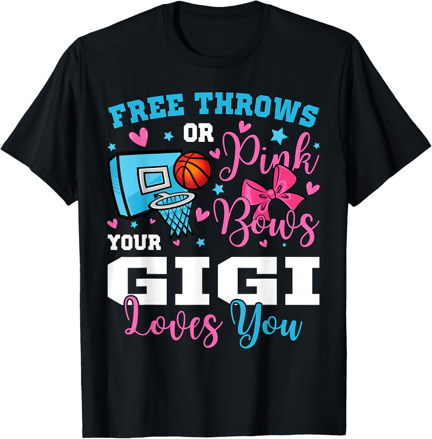 Free Throws or Pink Bows Gigi Loves You Gender Reveal T-Shirt - T-Shirt | Black