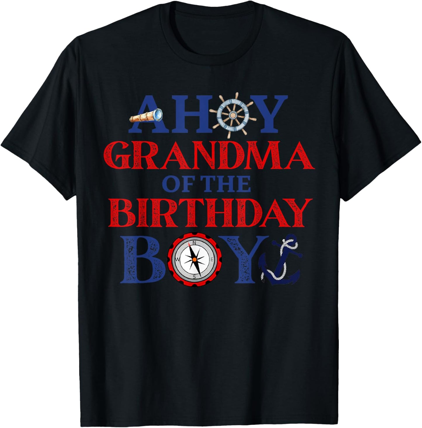 Nautical 1st Birthday Decorations For Family Ahoy Grandma Of The Birthday Boy Nautical Modern Black T-Shirt - T-Shirt | Black