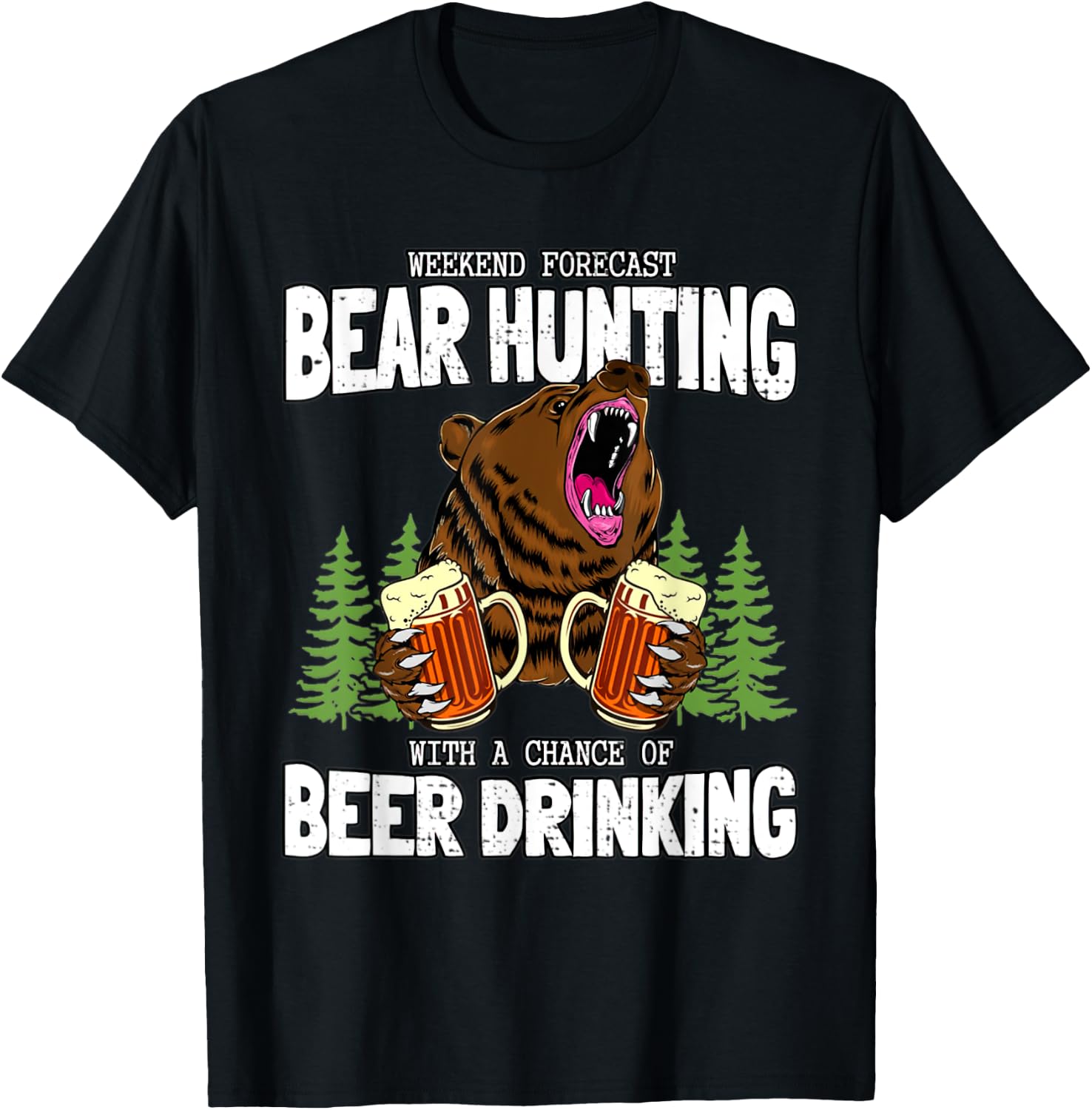 Bear Hunter And Beer Lover Camping Funny Hunting Sayings T-Shirt - T-Shirt | Black