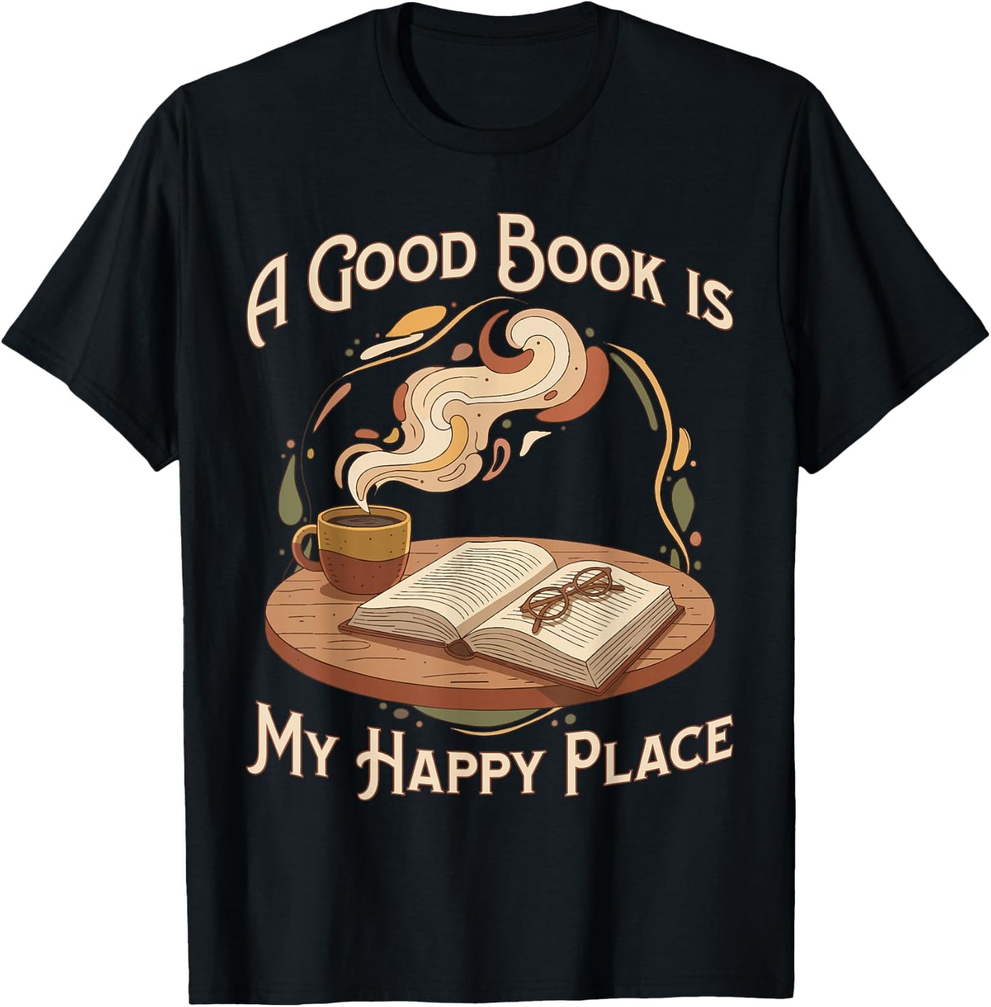 A Good Book is My Happy Place Reading Lovers T-Shirt - T-Shirt | Black