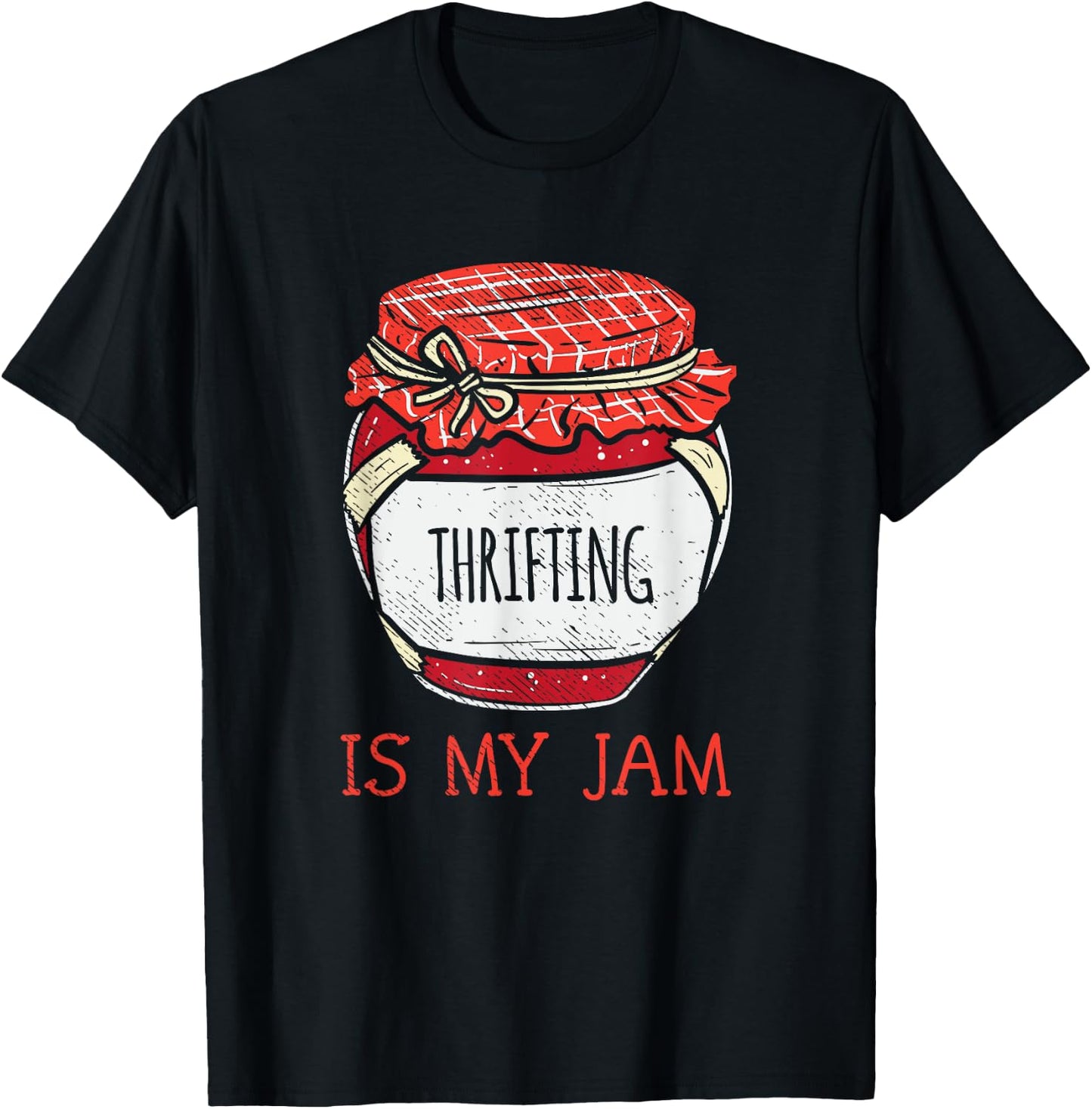 Fun Thrift Store Lover Meme Quote | Cute Thrifting T-Shirt - T-Shirt | Black