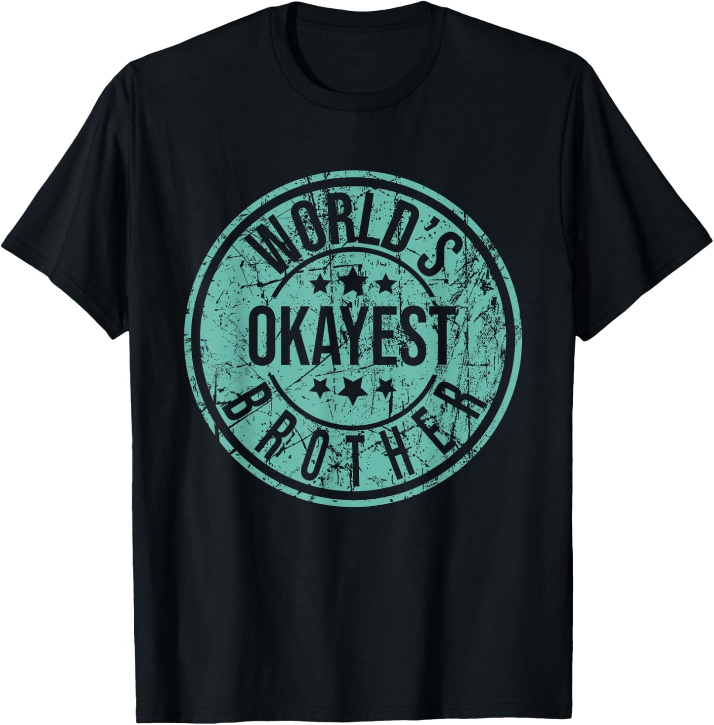 World's Okayest Brother - Funny Sibling Birthday T-Shirt - T-Shirt | Black